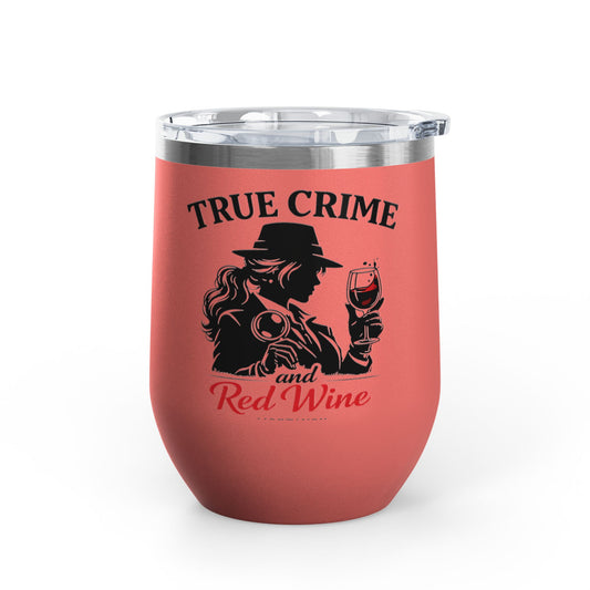 True Crime & Red Wine Mortavox Stainless Steel Wine Tumbler, 12 oz