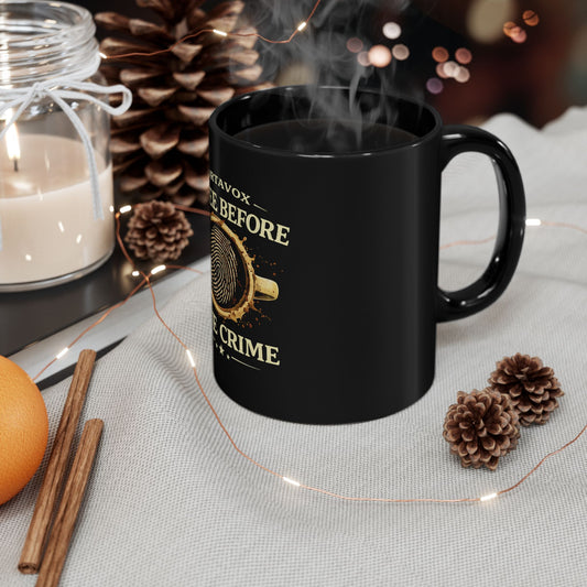 Mortavox Coffee Before True Crime Mug, 11 oz