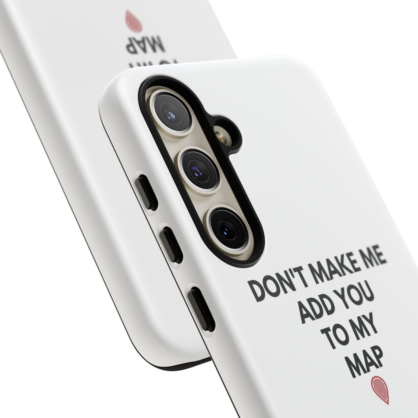 “Don’t Make Me Add You To My Map” True Crime Phone Case