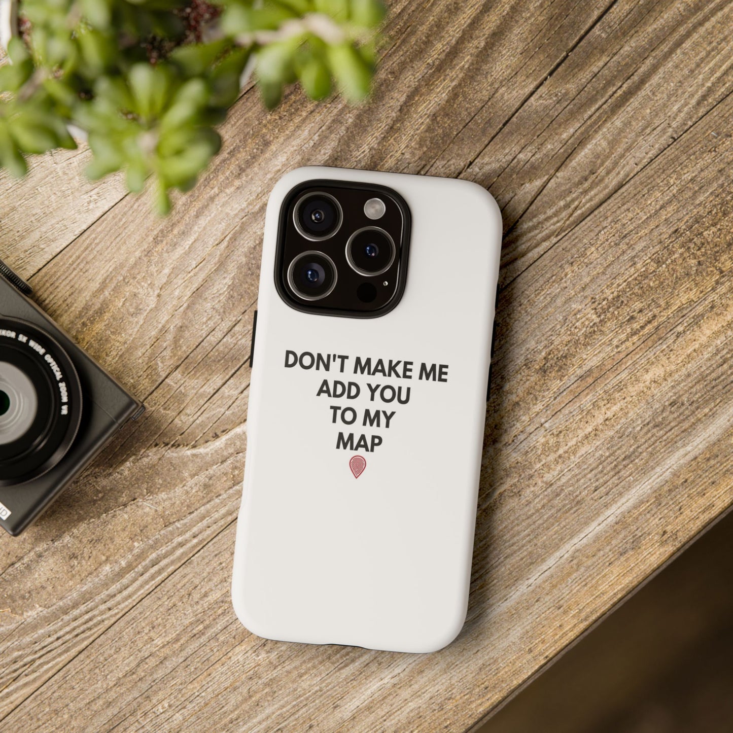 “Don’t Make Me Add You To My Map” True Crime Phone Case