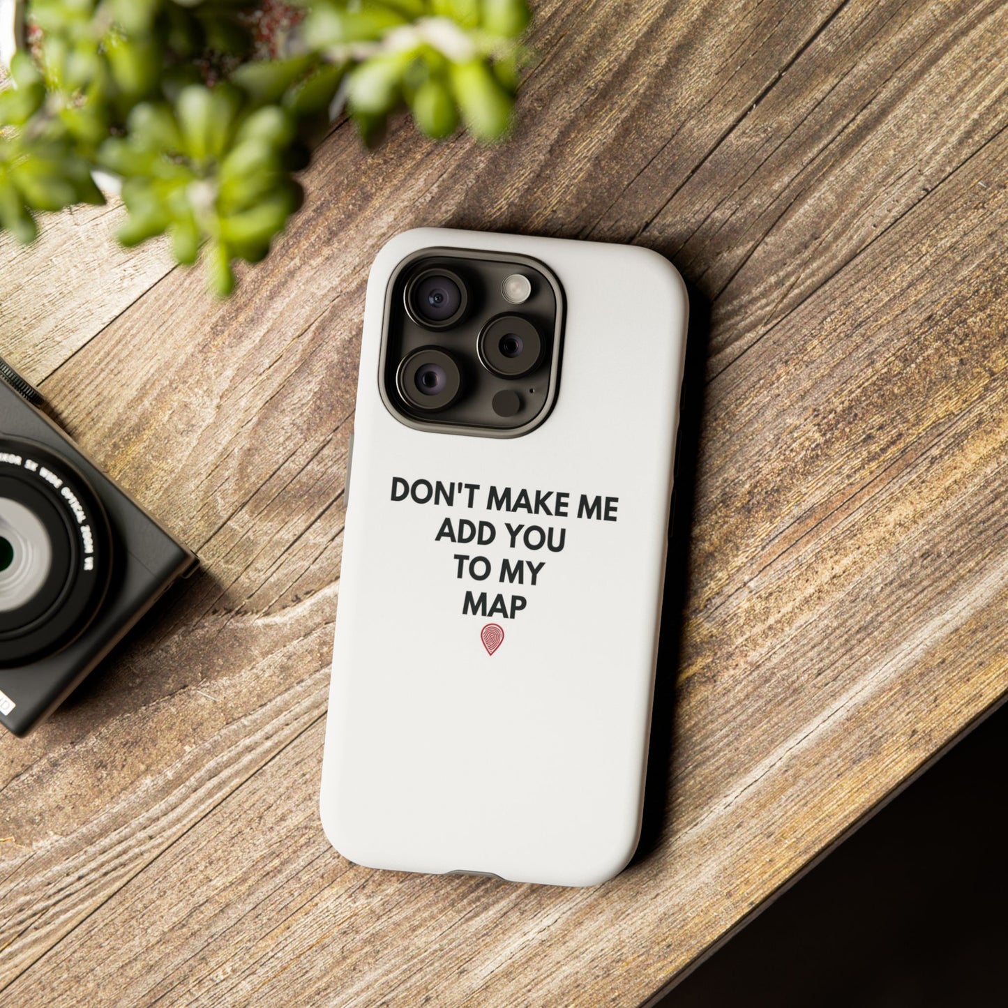 “Don’t Make Me Add You To My Map” True Crime Phone Case