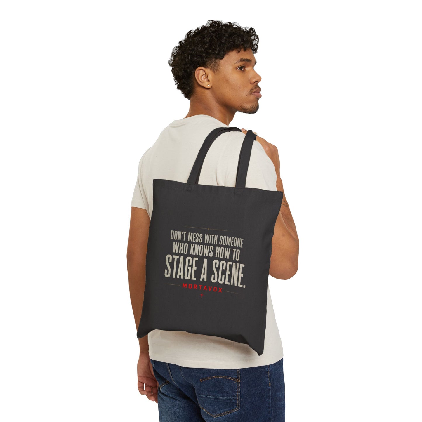 Don’t Mess With Someone Who Knows How to Stage a Scene Cotton Canvas Tote Bag