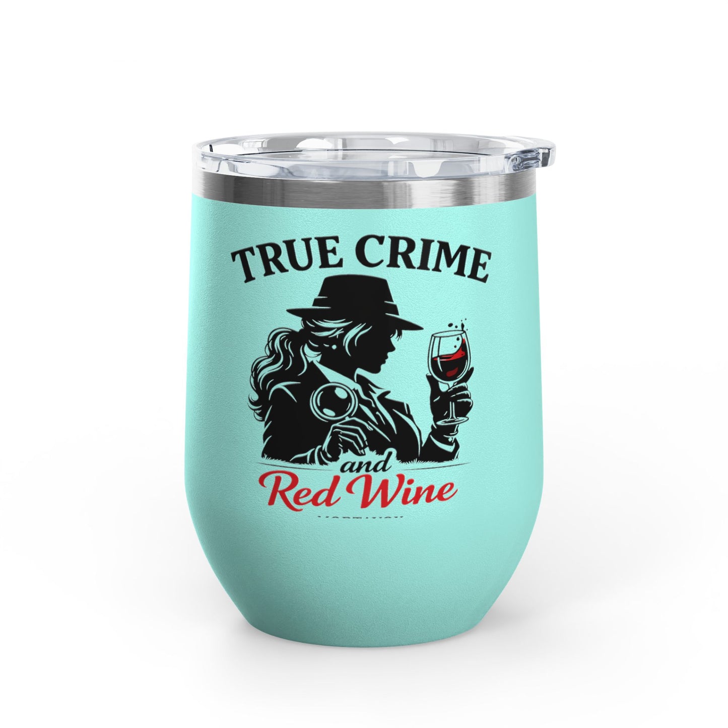 True Crime & Red Wine Mortavox Stainless Steel Wine Tumbler, 12 oz