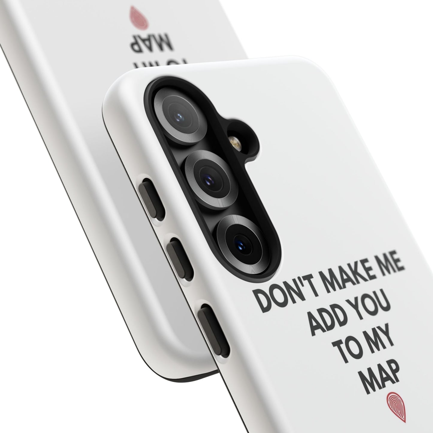 “Don’t Make Me Add You To My Map” True Crime Phone Case