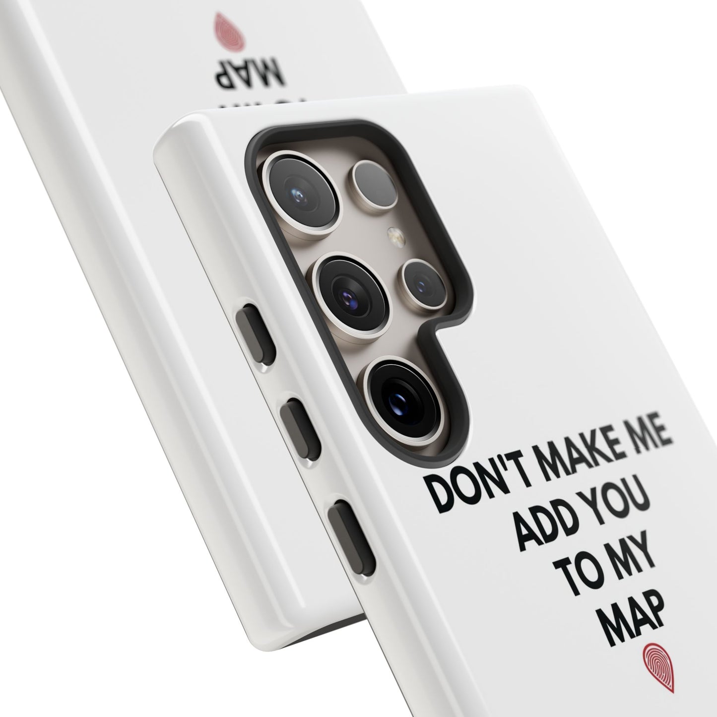 “Don’t Make Me Add You To My Map” True Crime Phone Case