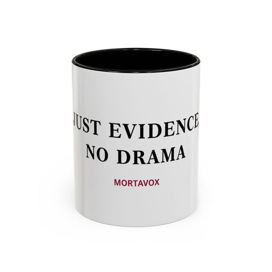 Just Evidence, No Drama – True Crime Coffee Mug (Mortavox)