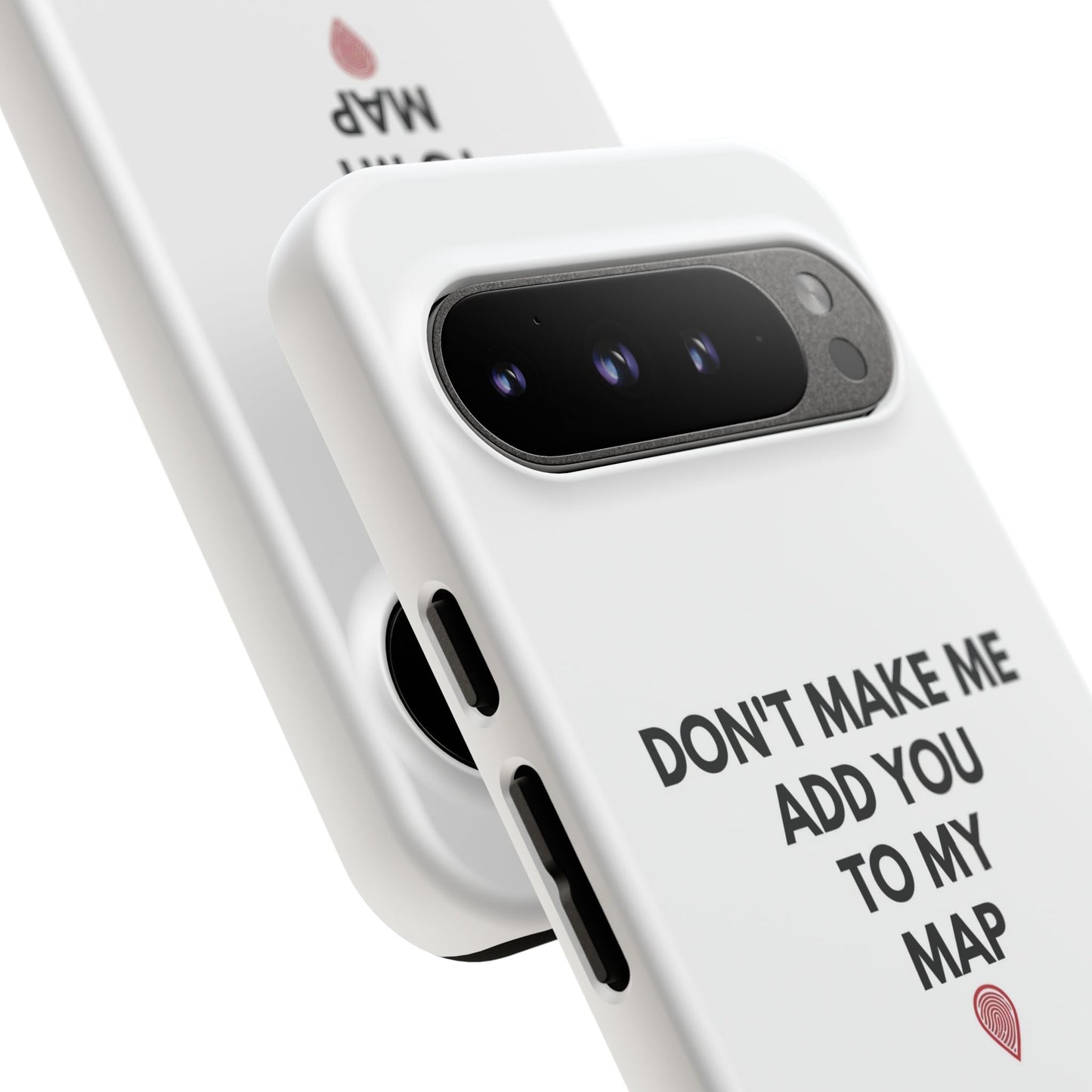 “Don’t Make Me Add You To My Map” True Crime Phone Case