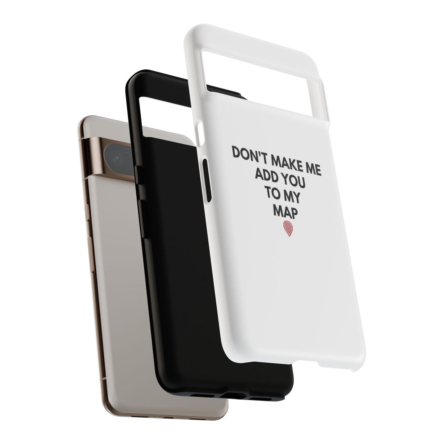 “Don’t Make Me Add You To My Map” True Crime Phone Case