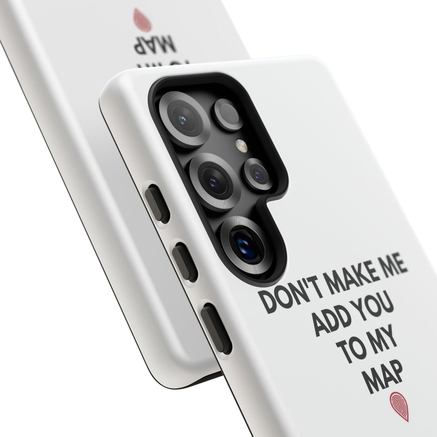 “Don’t Make Me Add You To My Map” True Crime Phone Case