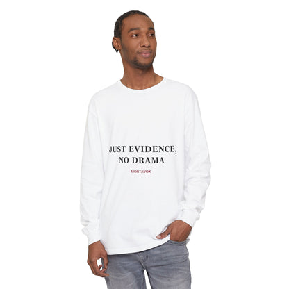 True Crime Long Sleeve — "No Drama, Just Evidence" Tee