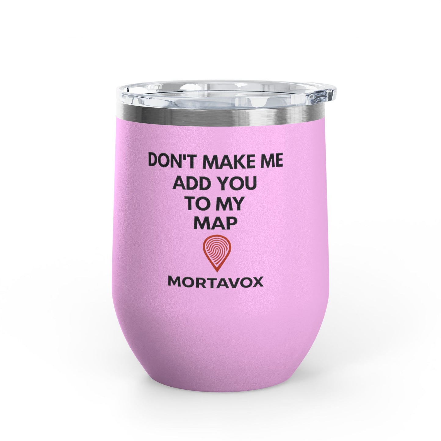 Mortavox “Don’t Make Me Add You to My Map” Dark Tumbler, 12oz