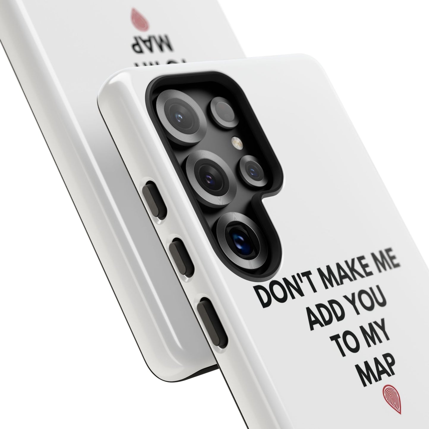 “Don’t Make Me Add You To My Map” True Crime Phone Case