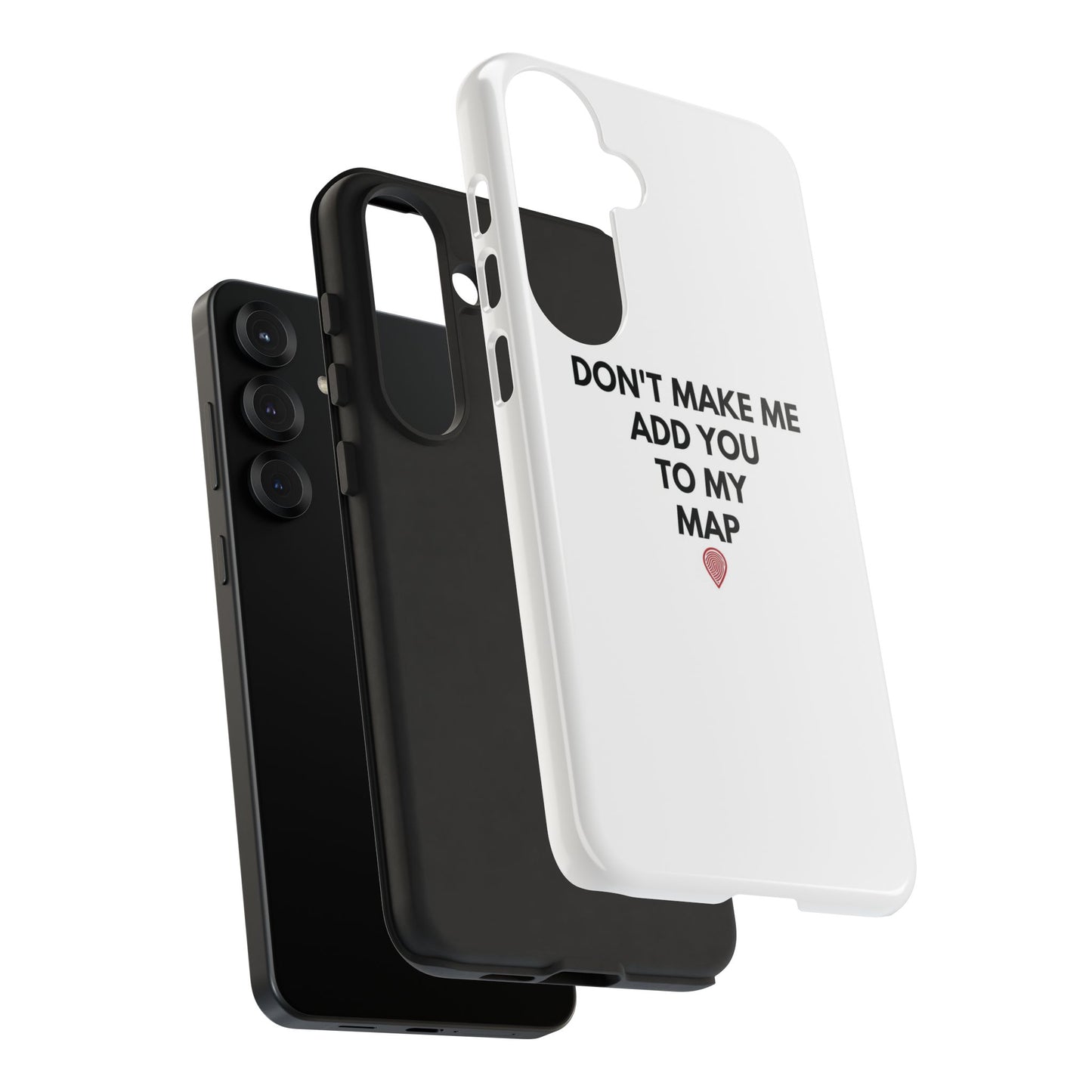 “Don’t Make Me Add You To My Map” True Crime Phone Case