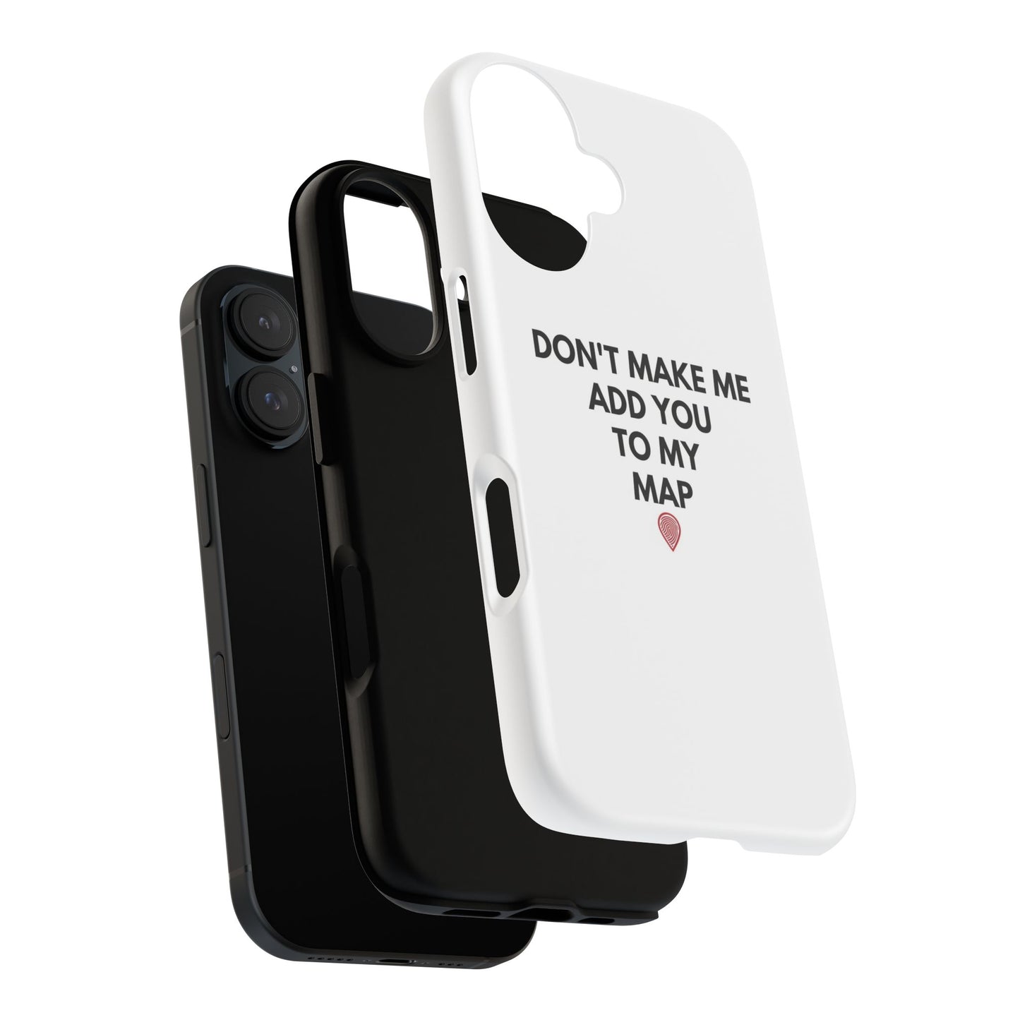 “Don’t Make Me Add You To My Map” True Crime Phone Case