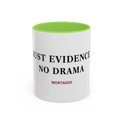 Just Evidence, No Drama – True Crime Coffee Mug (Mortavox)