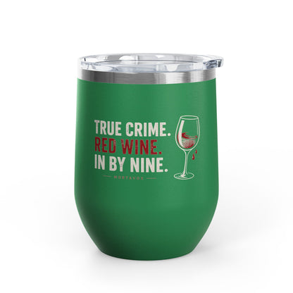 True Crime, Red Wine, in Bed by Nine Wine Tumbler, 12oz