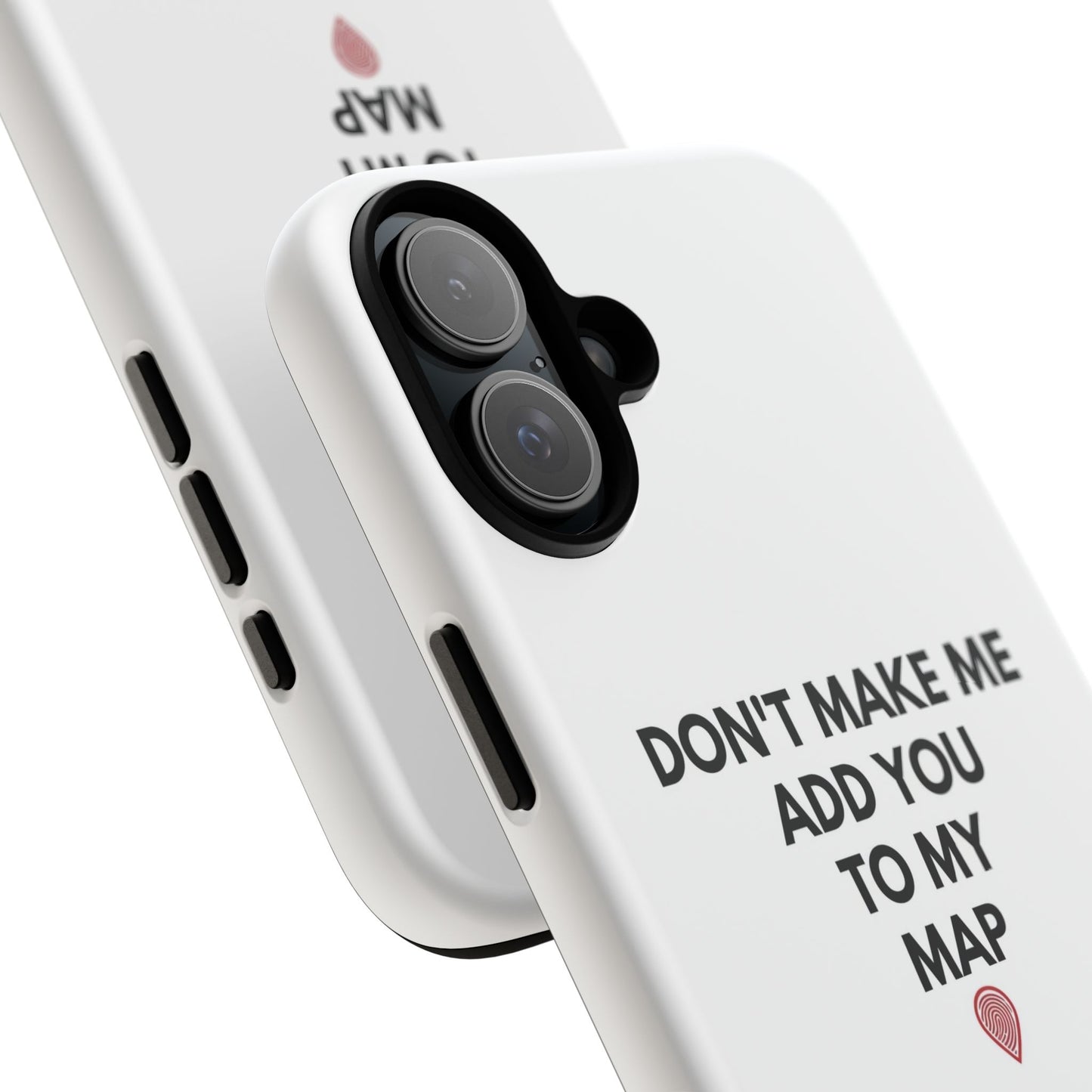 “Don’t Make Me Add You To My Map” True Crime Phone Case