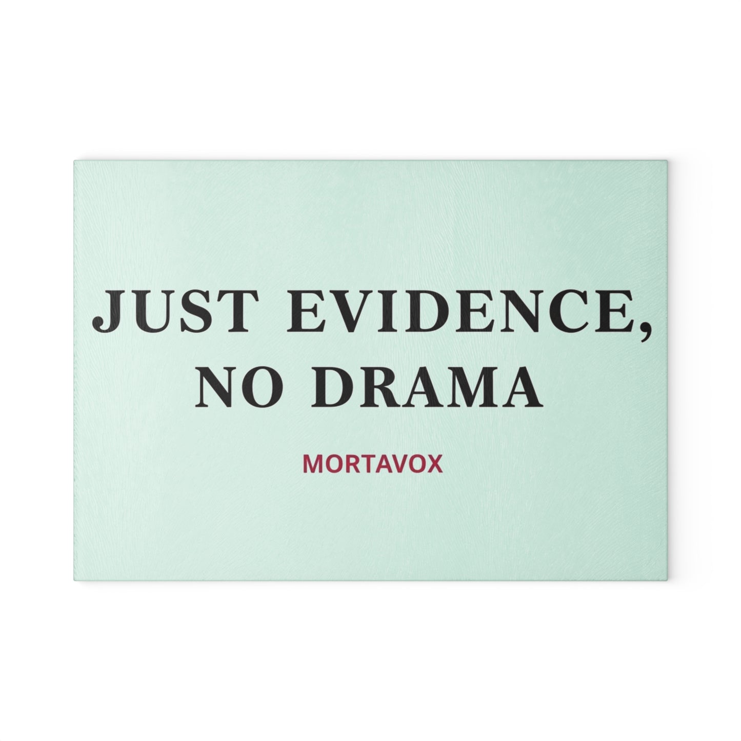 Just Evidence, No Drama Glass Cutting Board (True Crime Kitchen Decor)