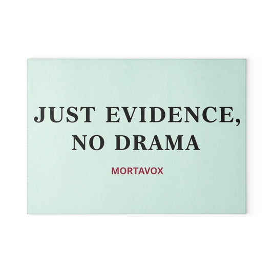 Just Evidence, No Drama Glass Cutting Board (True Crime Kitchen Decor)