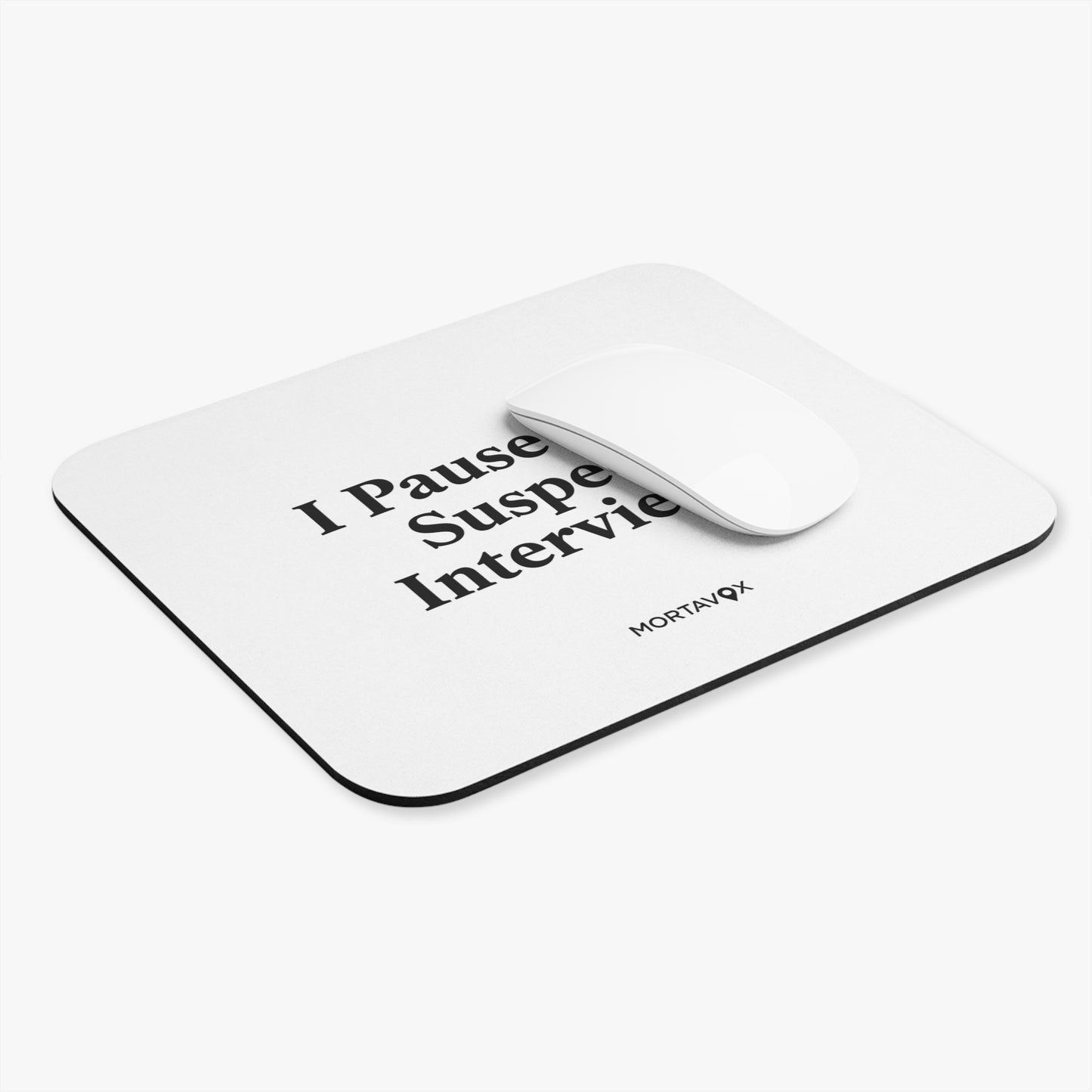 True Crime Mouse Pad — “I Pause for Suspect Interviews” Rectangle Desk Pad