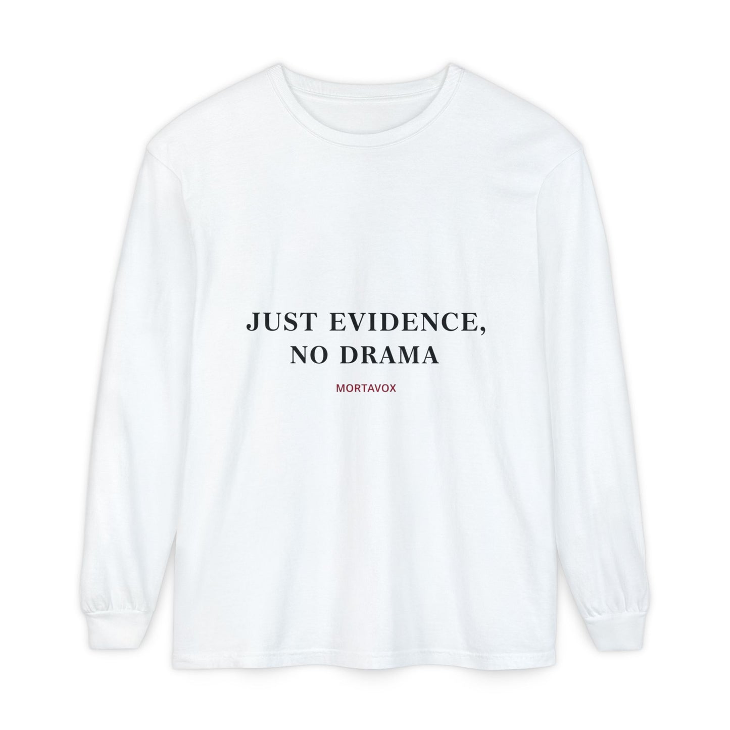 True Crime Long Sleeve — "No Drama, Just Evidence" Tee