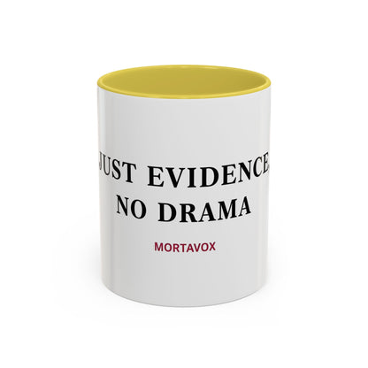 Just Evidence, No Drama – True Crime Coffee Mug (Mortavox)