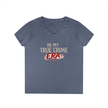 In My True Crime Era Ladies’ V-Neck T-Shirt