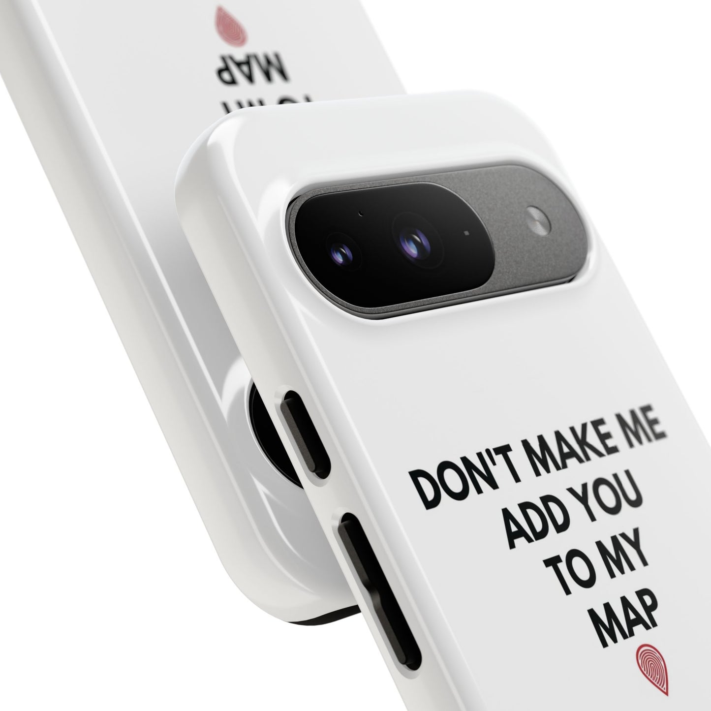 “Don’t Make Me Add You To My Map” True Crime Phone Case