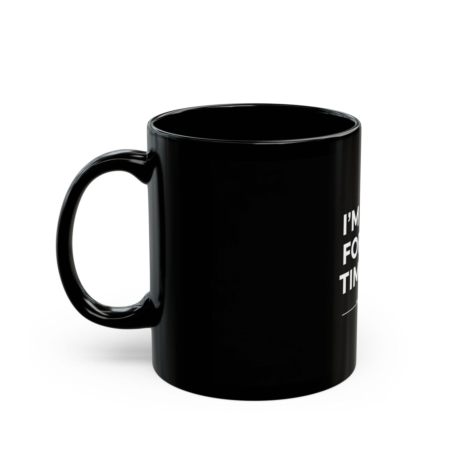 “I’m Here For The Timeline” True Crime Mug – 11oz / 15oz