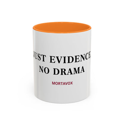 Just Evidence, No Drama – True Crime Coffee Mug (Mortavox)