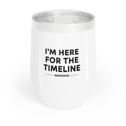 “I’m Here For The Timeline” Insulated Wine Tumbler – 12oz
