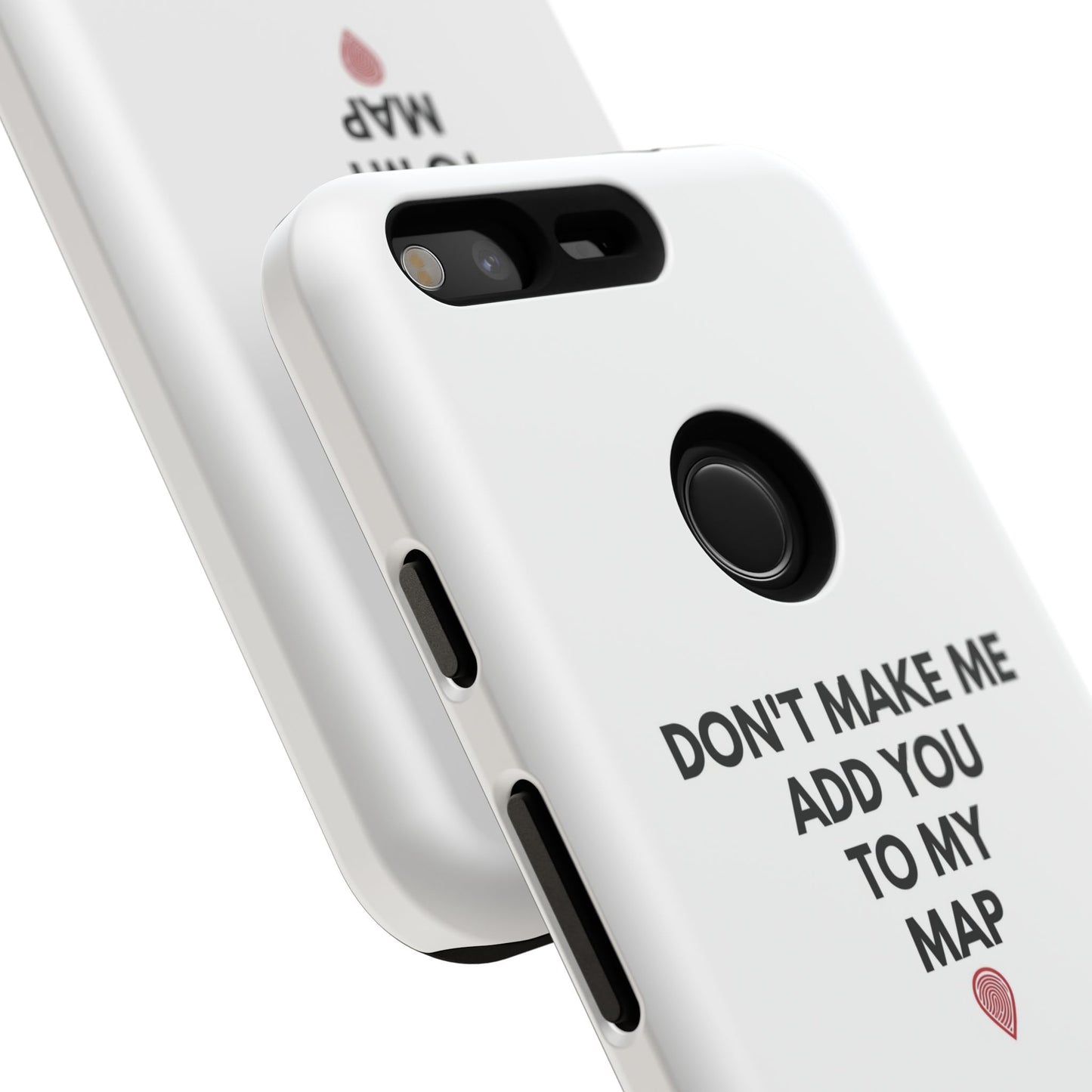 “Don’t Make Me Add You To My Map” True Crime Phone Case
