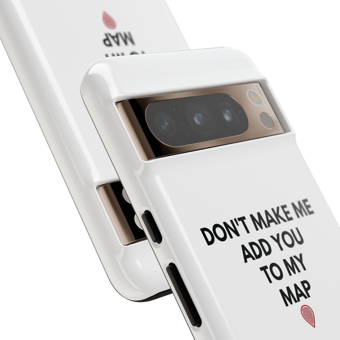 “Don’t Make Me Add You To My Map” True Crime Phone Case