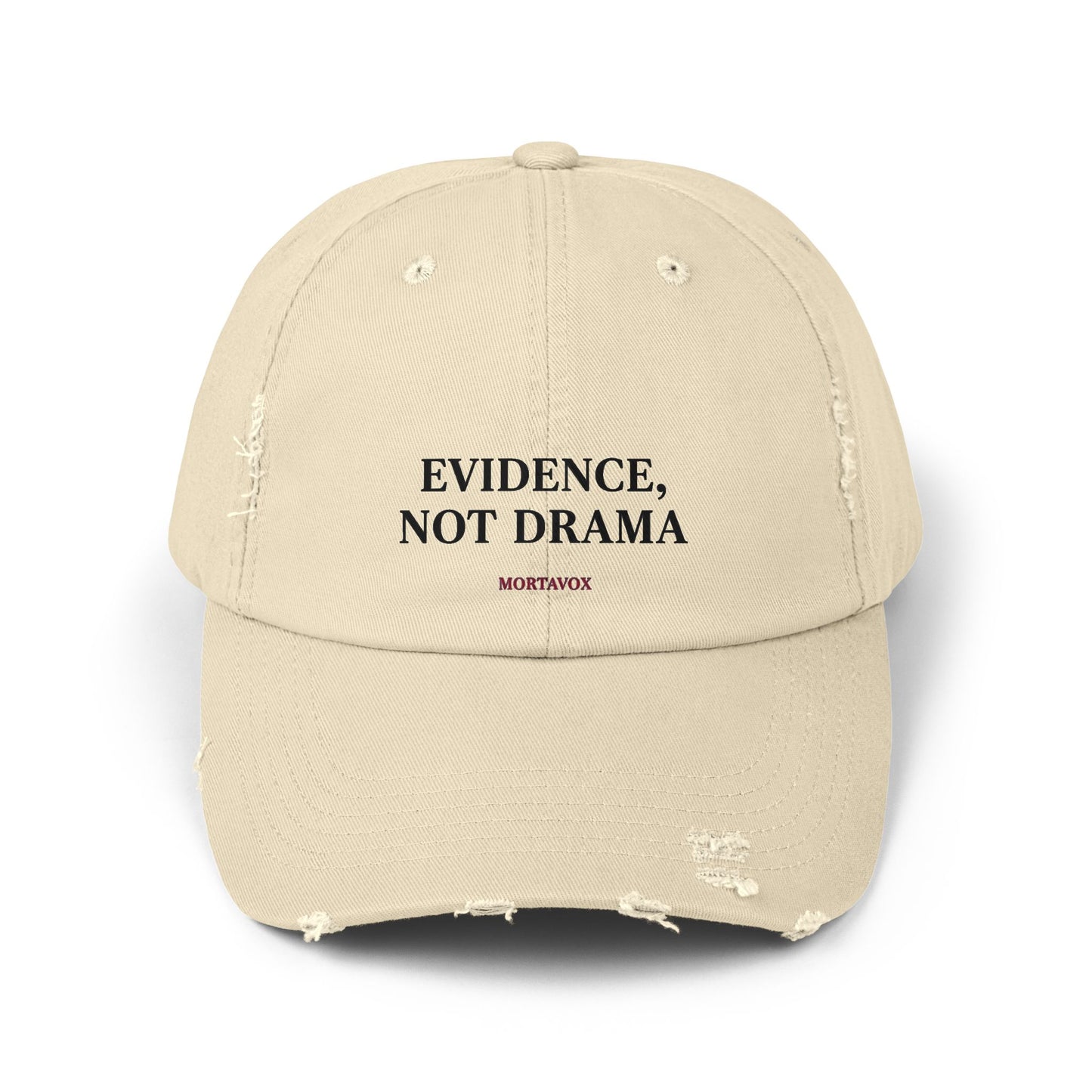 Evidence, Not Drama – Distressed Cotton Dad Hat (Mortavox)