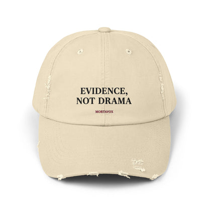 Evidence, Not Drama – Distressed Cotton Dad Hat (Mortavox)