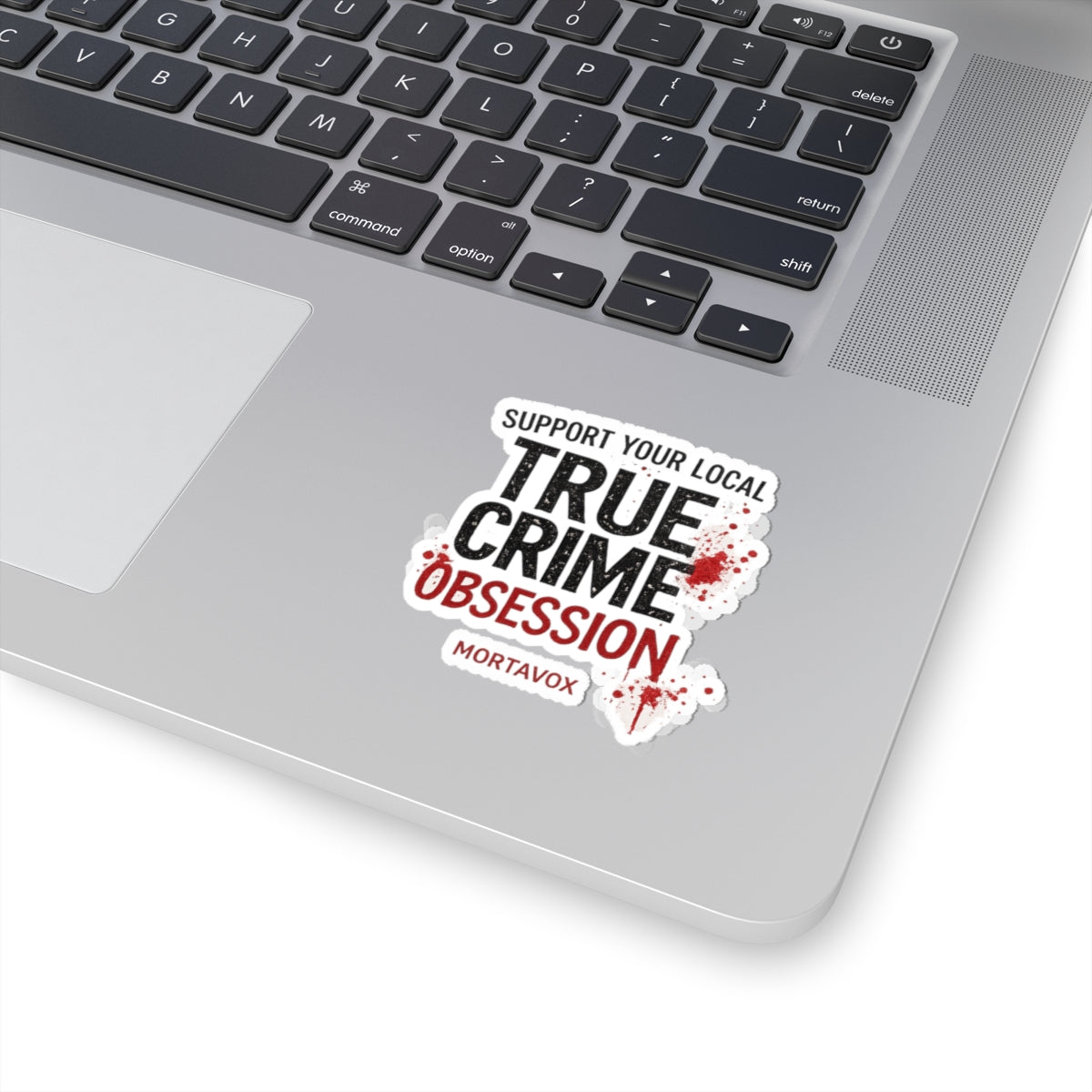 Support Your Local True Crime Obsession Sticker