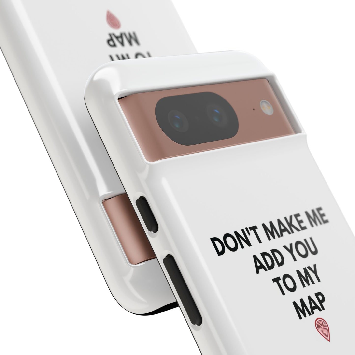 “Don’t Make Me Add You To My Map” True Crime Phone Case