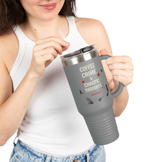 Coffee, Crime & Chaotic Thoughts Insulated Travel Mug, 40oz
