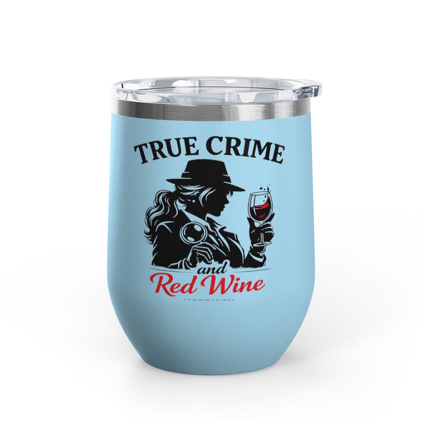 True Crime & Red Wine Mortavox Stainless Steel Wine Tumbler, 12 oz