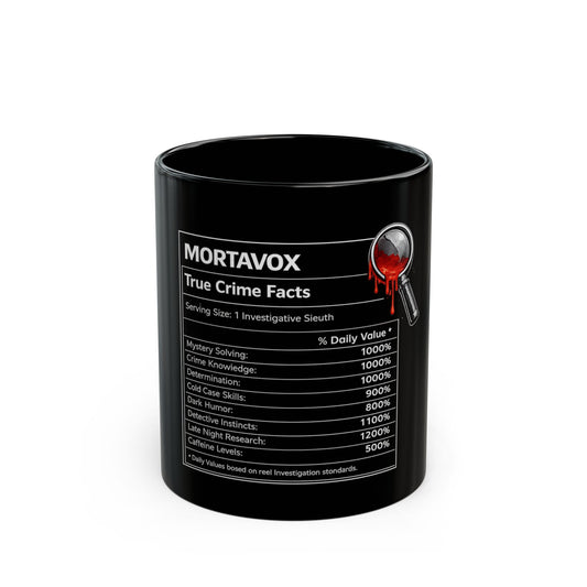 Mortavox True Crime Facts Mug, 11 oz